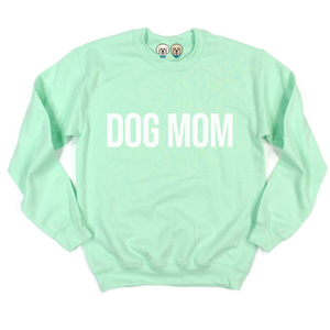 Dog Mom Crewneck-Mint - Daisy Roo's