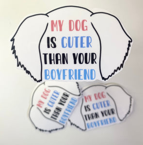 My Dog Is Cuter Sticker - Daisy Roo's