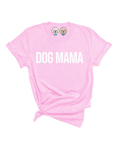 Bubble Gum Pink Dog Mama Tee - Daisy Roo's